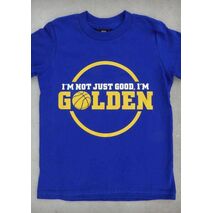 I'M NOT JUST GOOD, I'M GOLDEN (GOLDEN STATE WARRIORS) – YOUTH BOY COBALT BLUE T-SHIRT